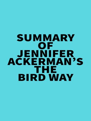 cover image of Summary of Jennifer Ackerman's the Bird Way